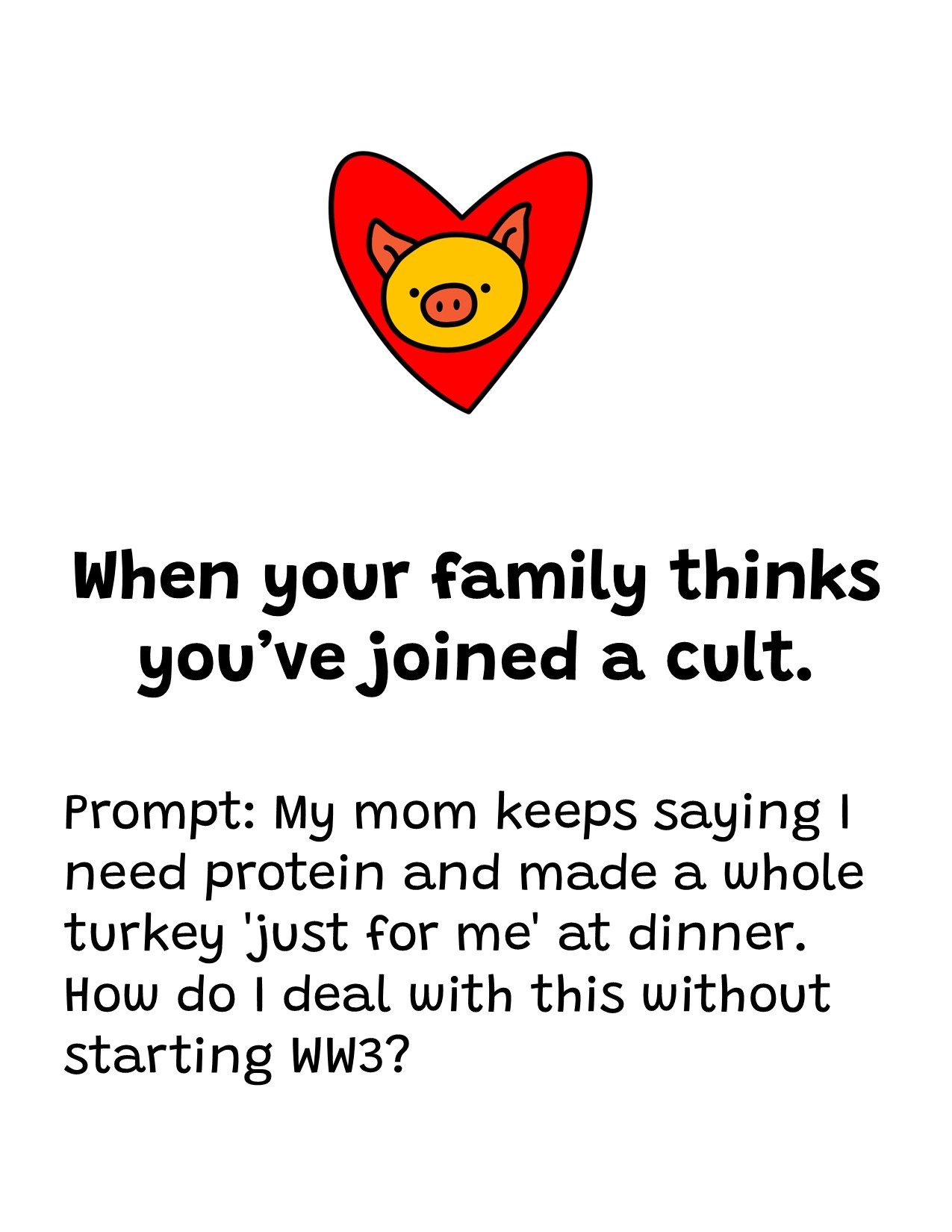 When your family thinks you've joined a cult