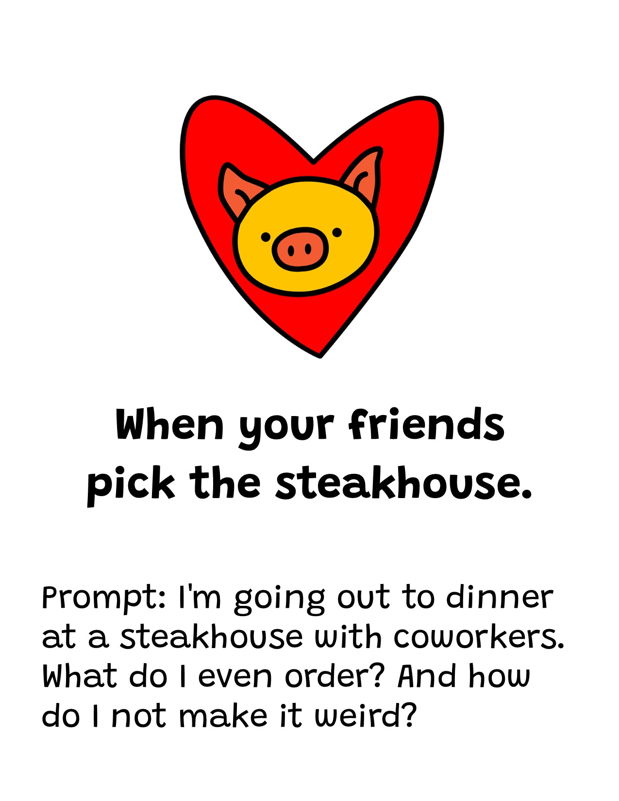 When your friends pick the steakhouse