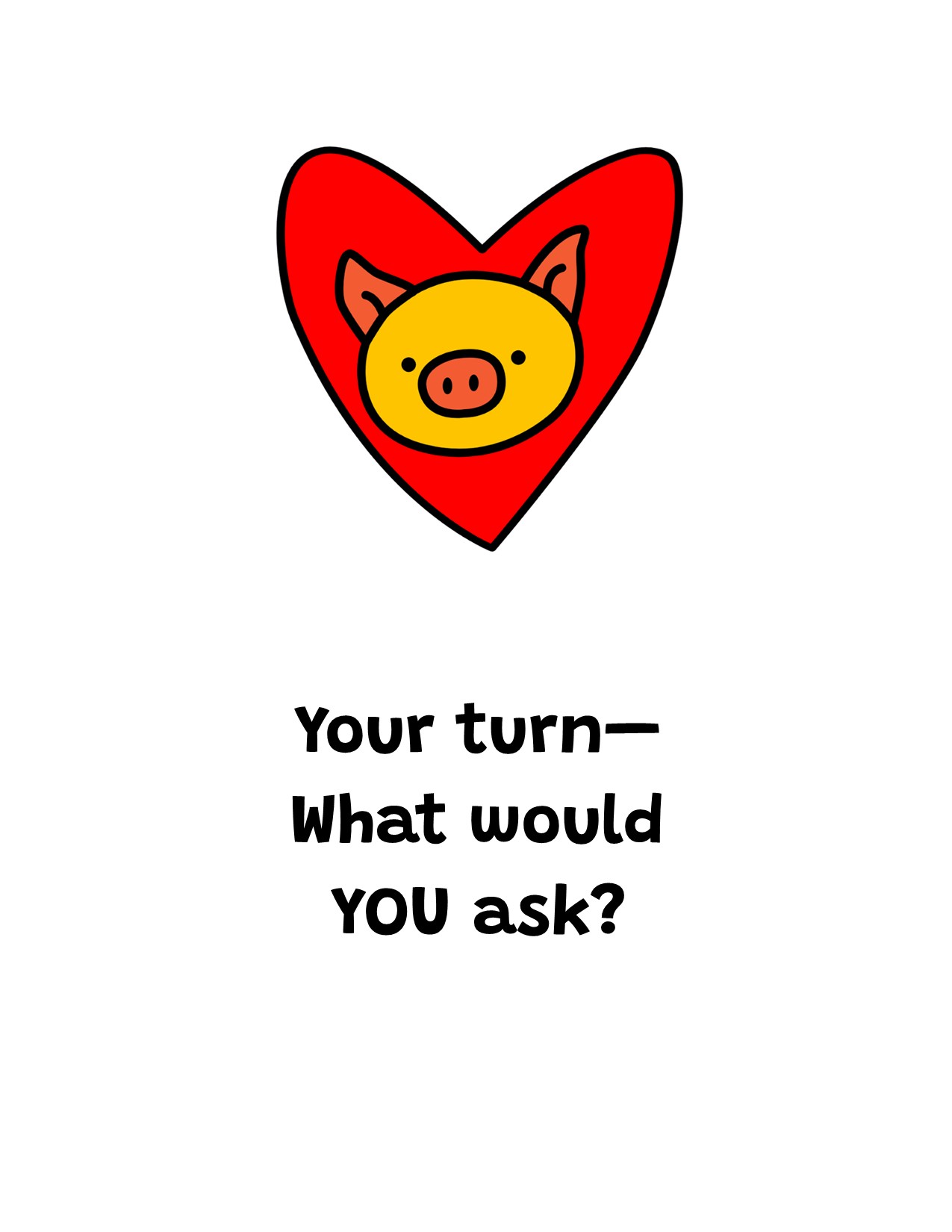 Your turn - What would YOU ask?
